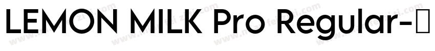 LEMON MILK Pro Regular字体转换